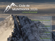 Retorna el Cicle de Muntanya de la Diputació, enfocant-se en el paisatge i la fotografia d’alta muntanya