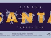Setmana Santa 2026 a Tarragona: dies i programa complet d’activitats